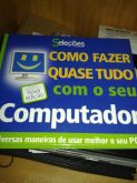 Livro " como fazer quase tudo com o seu computador"